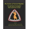 The System of Tactical Hapkido the Comprehensive Encyclopedia of Concepts, Theories & Techniques: White to High Red Belt Curriculum (Paperback)