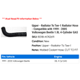 thumbnail image 2 of Upper - Radiator To Tee-1 Radiator Hose - Compatible with 1999 - 2005 Volkswagen Beetle 1.8L 4-Cylinder GAS 2000 2001 2002 2003 2004, 2 of 2