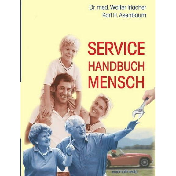 Service Handbuch Mensch, (Paperback)