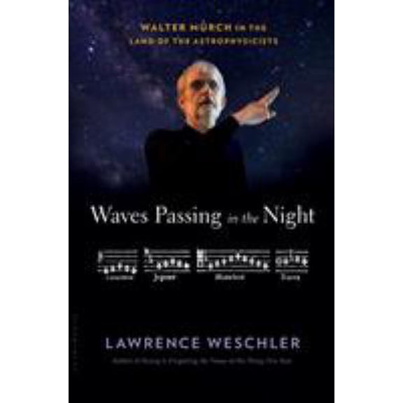 Pre-Owned Waves Passing in the Night: Walter Murch in the Land of the Astrophysicists (Hardcover)