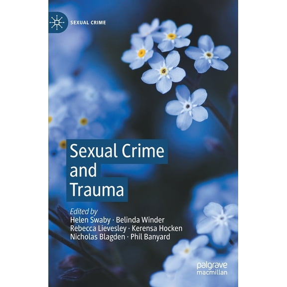 Sexual Crime Sexual Crime and Trauma, (Hardcover)