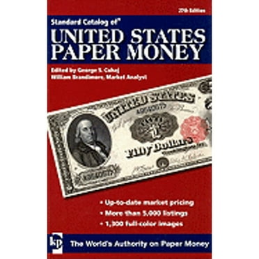 Standard Catalog of U.S. Paper Money: Standard Catalog of United States Paper Money (Edition 27) (Paperback)
