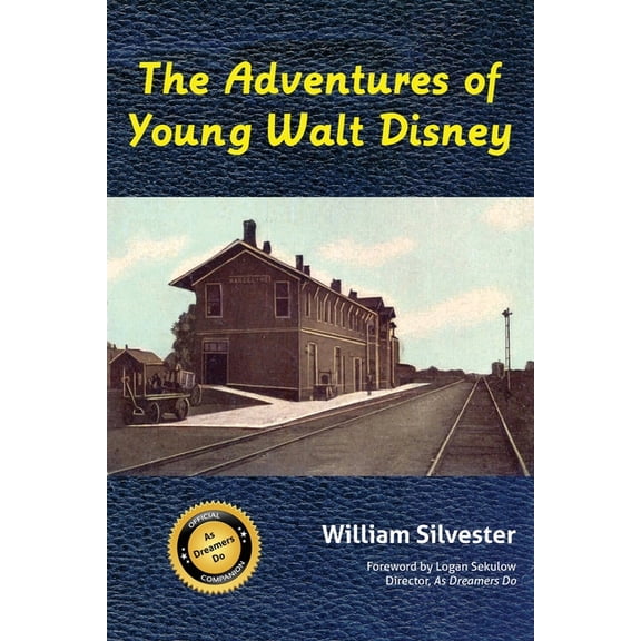 The Adventures of Young Walt Disney, (Paperback)