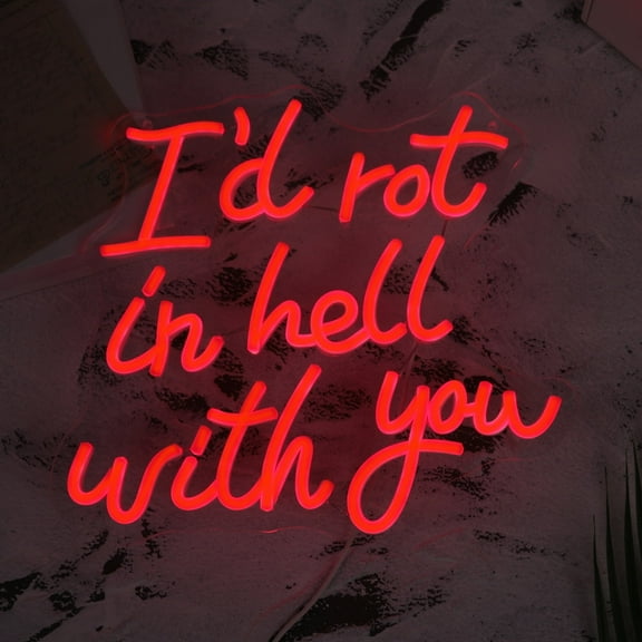 Y YUNHSOM "I'd rot in hell with you" Neon Sign 12.4 x 11.8 Inch - Red LED Neon Light, Adjustable Brightness, USB Powered, Wall Decor for Bar Cafe Home