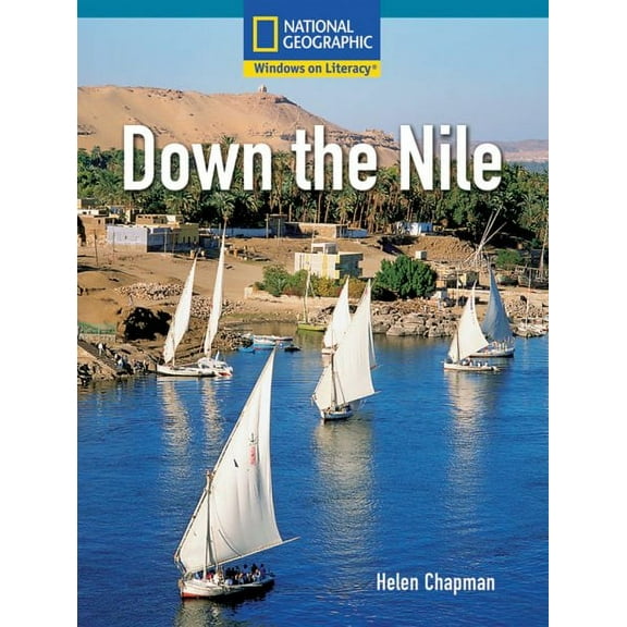 National Geographic Windows On Literacy (2007) Down The Nile Paperback Book