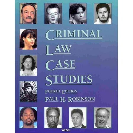 Criminal law case studies robinson 4th