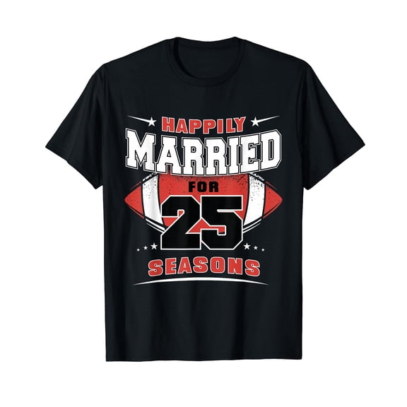 Happily Married for 25 Seasons 25th Wedding Anniversary T-Shirt