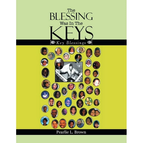 The Blessing Was in the Keys (Paperback)