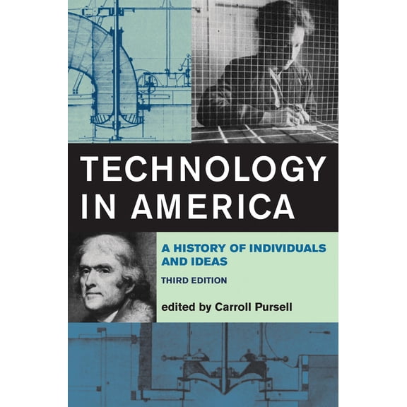 Pre-Owned Technology in America, third edition: A History of Individuals and Ideas (The MIT Press)