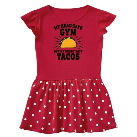 

Inktastic My Head Says Gym But my Heart Says Tacos Gift Toddler Girl Dress