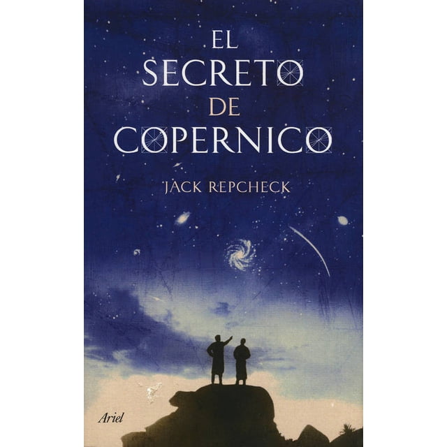 EL SECRETO DE COPERNICO ARIEL MEXICO JACK REPCHECK