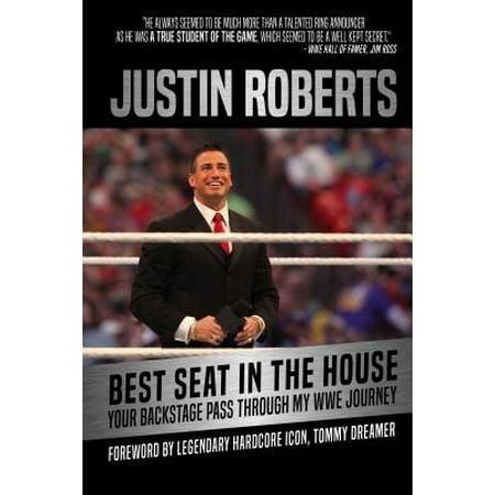 - Best Seat in the House : Your Backstage Pass Through My Wwe Journey