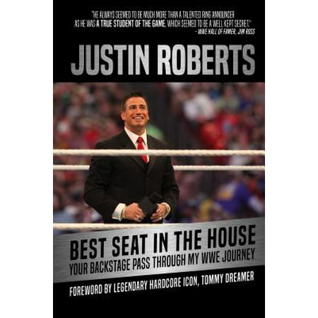 Best Seat in the House : Your Backstage Pass Through My Wwe (Best Rated Wwe Matches)