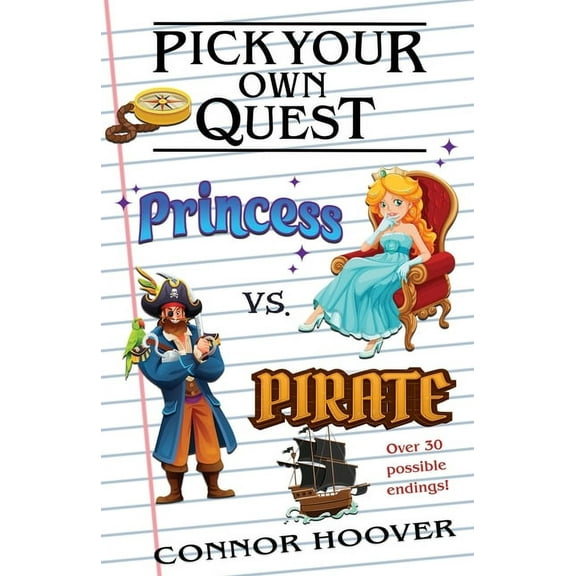 Pick Your Own Quest Pick Your Own Quest: Princess vs. Pirate, Book 15, (Paperback)