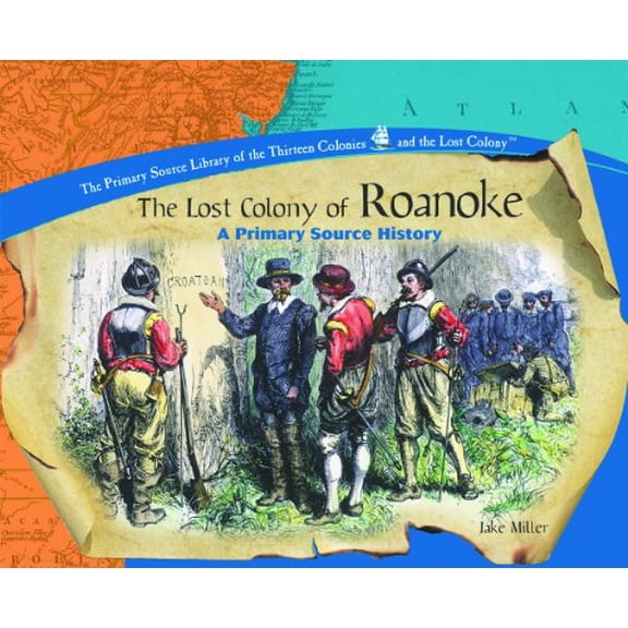 Pre-Owned Roanoke: The Lost Colony (Library Binding) 0823954730 9780823954735