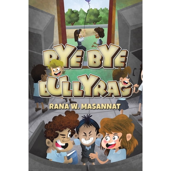 Bye Bye Bullyrag, (Paperback)