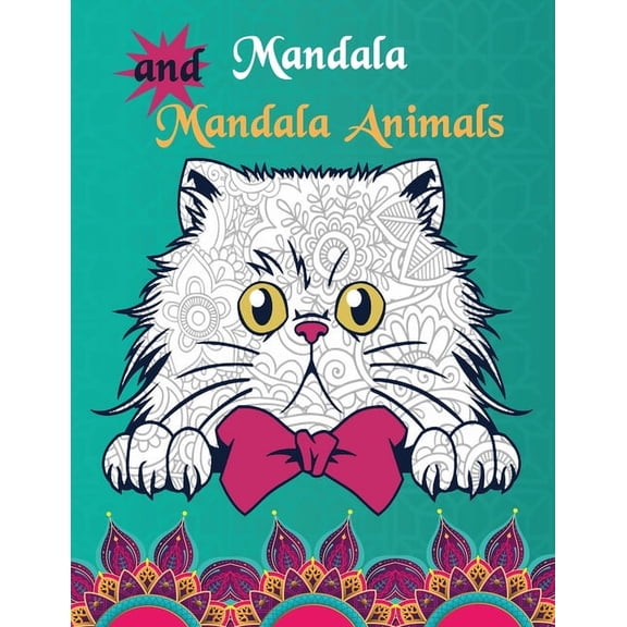 Mandalas and Mandala Animals: Coloring Book for Boys, Girls, and Kids of All Ages, (Paperback)