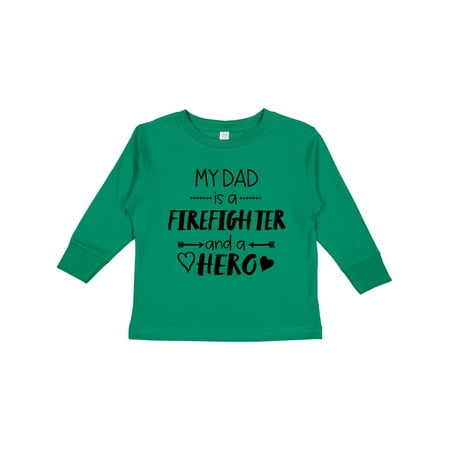 

Inktastic My Dad is a Firefighter and a Hero Gift Toddler Boy or Toddler Girl Long Sleeve T-Shirt