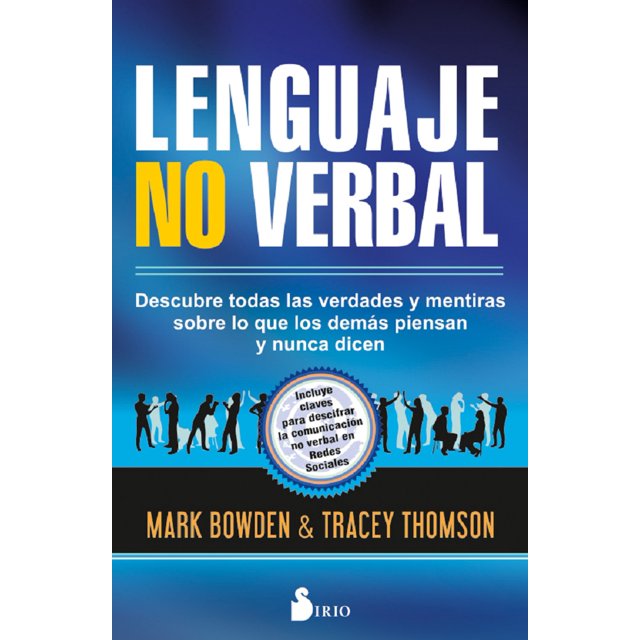 LENGUAJE NO VERBAL SIRIO MARK BOWDEN / TRACEY THOMSON