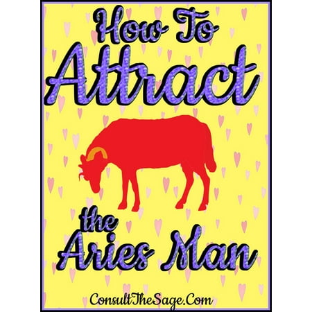 How To Attract the Aries Man - eBook