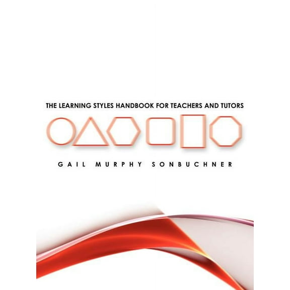 The Learning Styles Handbook for Teachers and Tutors, (Paperback)