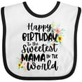 thumbnail image 3 of Inktastic Happy Birthday to the Sweetest Mama in the World Girls Baby Bib, 3 of 4