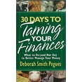 thumbnail image 2 of 30 Days to Taming Your Finances : What to Do (and Not Do) to Better Manage Your Money (Paperback), 2 of 2
