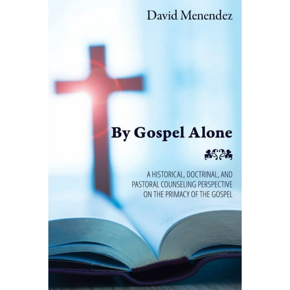 By Gospel Alone (Paperback)