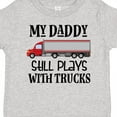 thumbnail image 4 of Inktastic Daddy Still Plays with Trucks Boys Toddler T-Shirt, 4 of 5