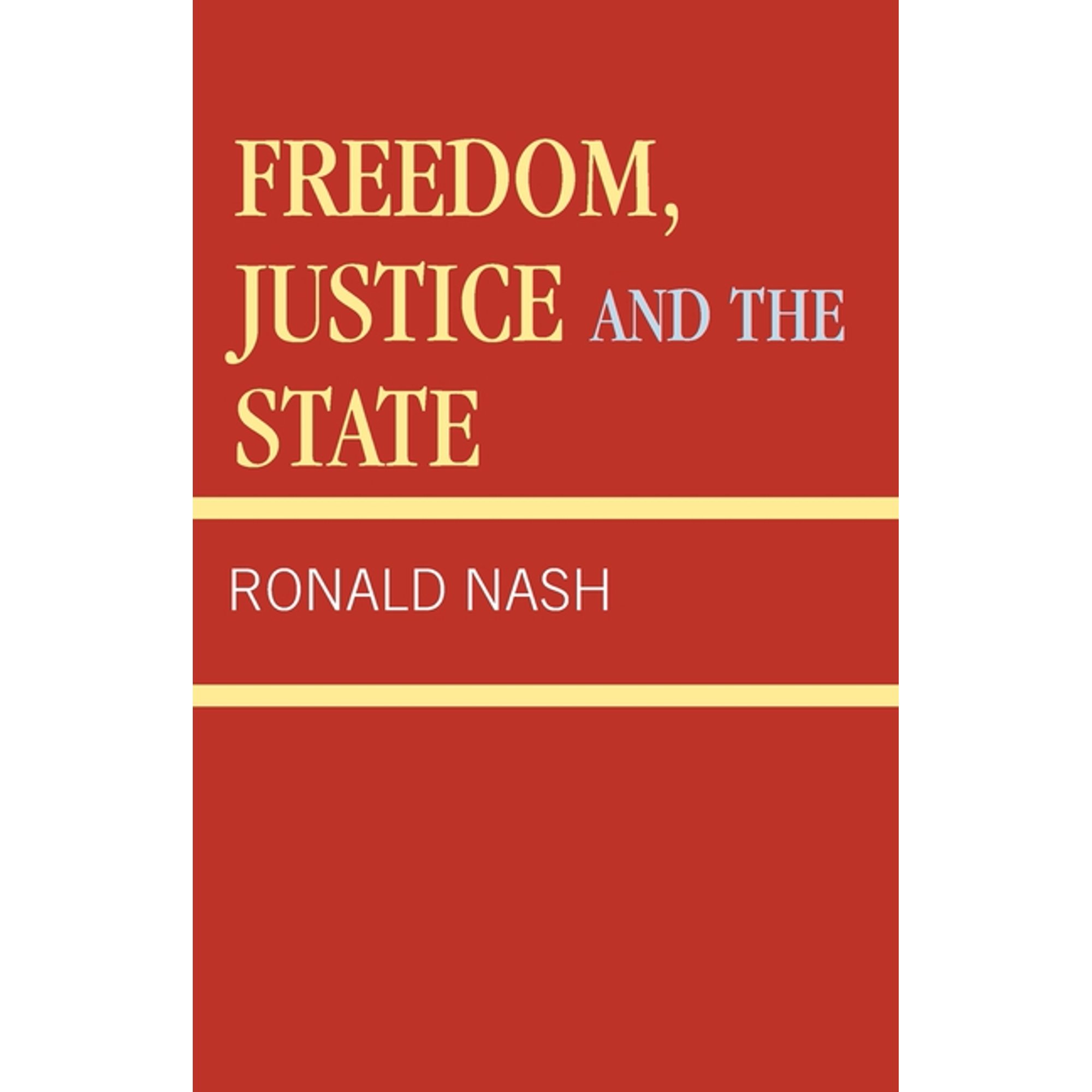 Freedom Justice and the State (Paperback)
