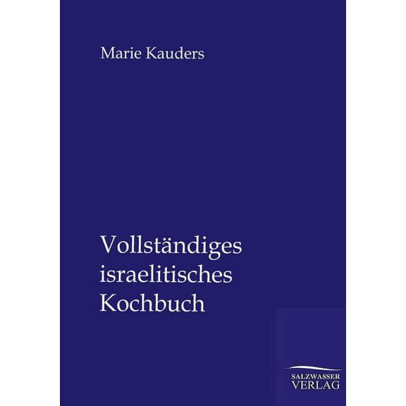 Vollst?ndiges israelitisches Kochbuch