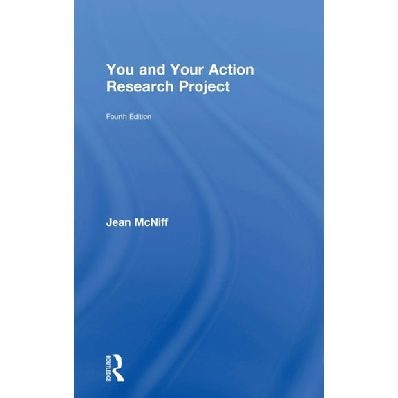You and Your Action Research Project, (Hardcover)