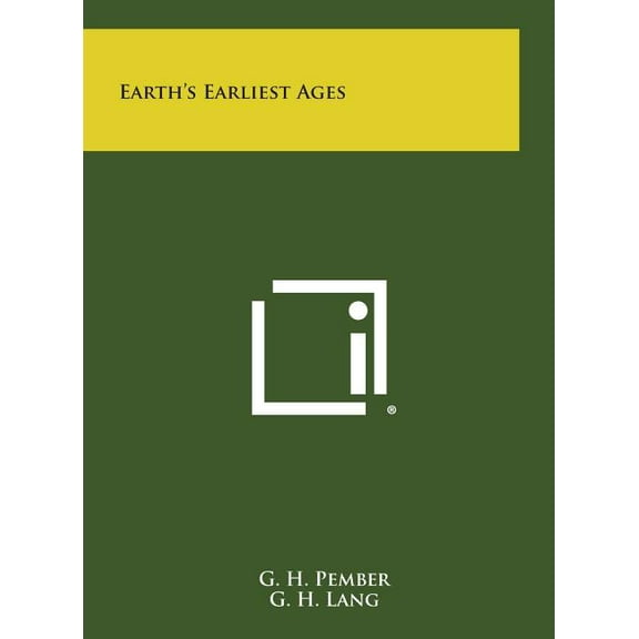 Earth's Earliest Ages, (Hardcover)