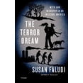 thumbnail image 1 of Pre-Owned The Terror Dream: Myth and Misogyny in an Insecure America (Paperback) 0312428006 9780312428006, 1 of 1