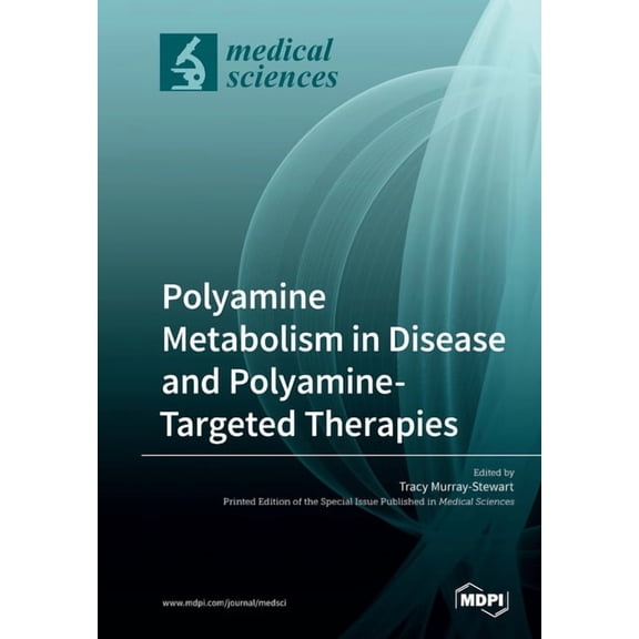 Polyamine Metabolism in Disease and Polyamine-Targeted Therapies, (Paperback)