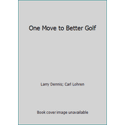 One Move to Better Golf [Mass Market Paperback - Used]
