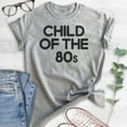 thumbnail image 2 of Child Of The 80s T-shirt, Unisex Women's Men's Shirt, Nostalgia Shirt, Nostalgic Shirt, 80's Shirt, Heather Gray, X-Large, 2 of 6