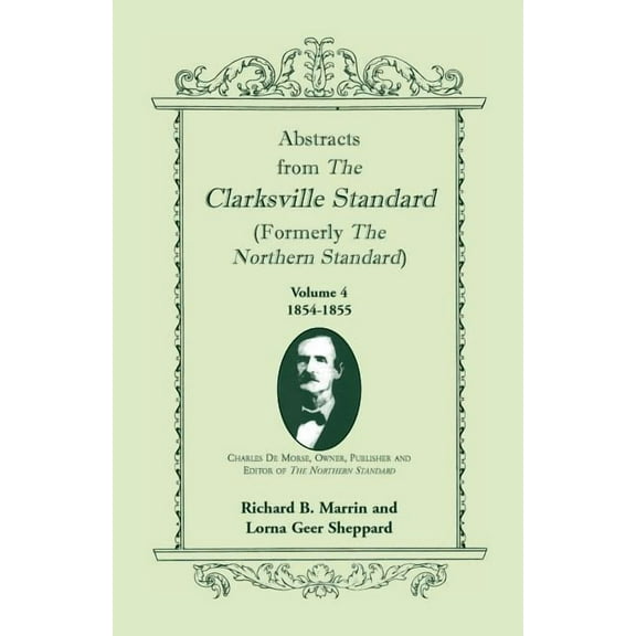 Abstracts from the Clarksville Standard (Formerly the Northern Standard): Volume 4: 1854-1855