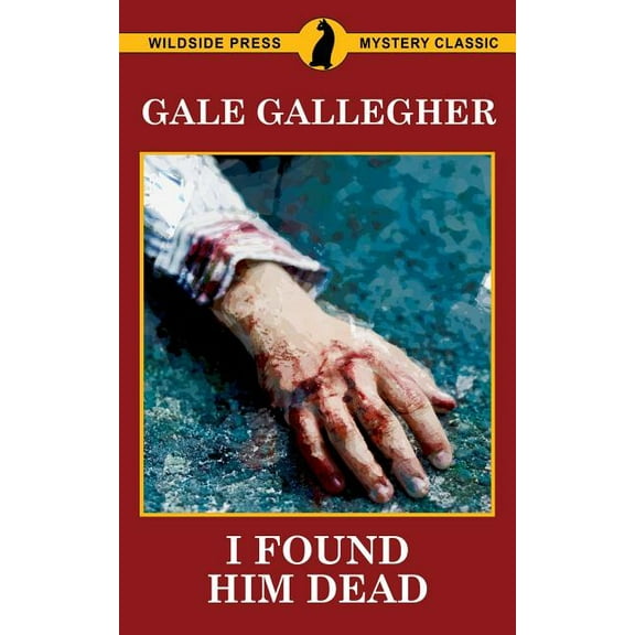I Found Him Dead!, (Paperback)