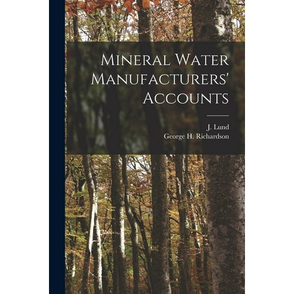 Mineral Water Manufacturers' Accounts [microform] (Paperback)