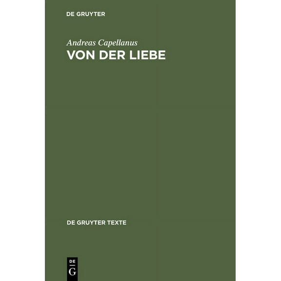 de Gruyter Texte: Von der Liebe (Hardcover)
