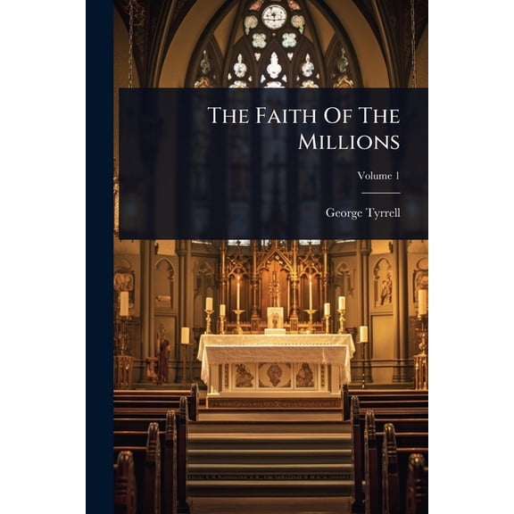 The Faith Of The Millions, (Paperback)