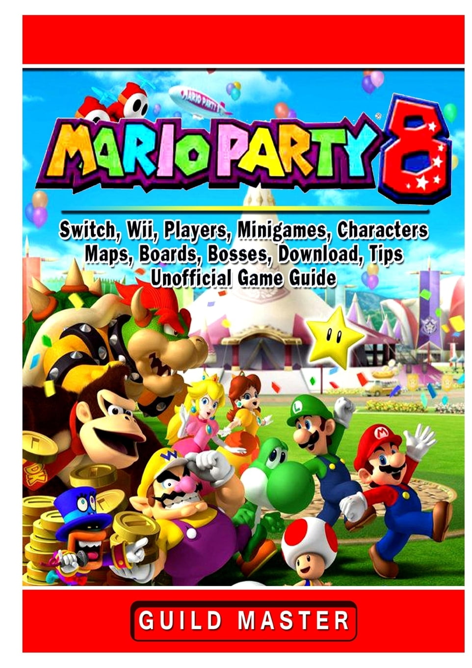 Mario Party 8 Maps Super Mario Party 8, Switch, Wii, Players, Minigames, Characters, Maps,  Boards, Bosses, Download, Tips, Unofficial Game Guide (Paperback) -  Walmart.com