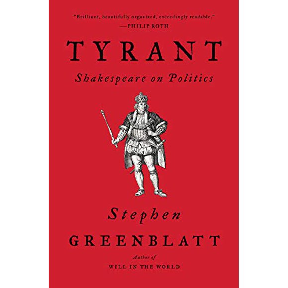 Tyrant: Shakespeare on Politics