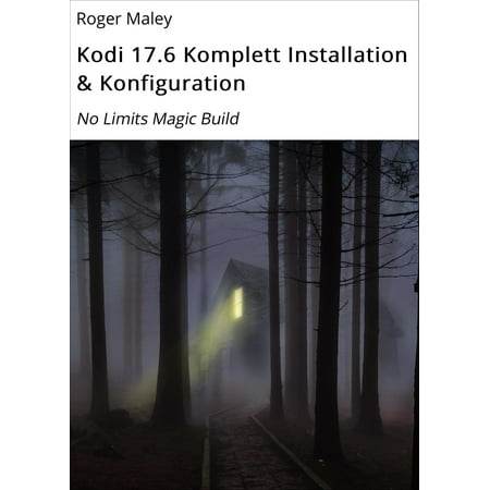 Kodi 17.6 Komplett Installation & Konfiguration -