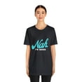 thumbnail image 3 of Nah I'm Good Shirt | Millennial Collection Unisex T-Shirt, 3 of 12