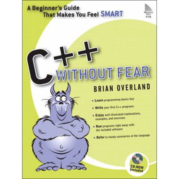 Pre-Owned C++ Without Fear: A Beginner's Guide that Makes You Feel Smart (Paperback) 0321246950 9780321246950