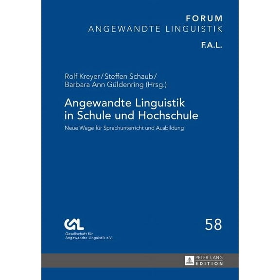 Forum Angewandte Linguistik - F.A.L.: Angewandte Linguistik in Schule und Hochschule: Neue Wege fuer Sprachunterricht und Ausbildung (Hardcover)