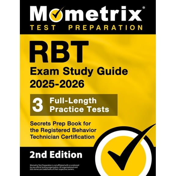 RBT Exam Study Guide 2025-2026 - 3 Full-Length Practice Tests, Secrets Prep Book for the Registered Behavior Technician , (Paperback)