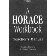 A Horace Workbook: Teacher's Manual (Latin Literature Workbook Series) - Ancona, Ronnie